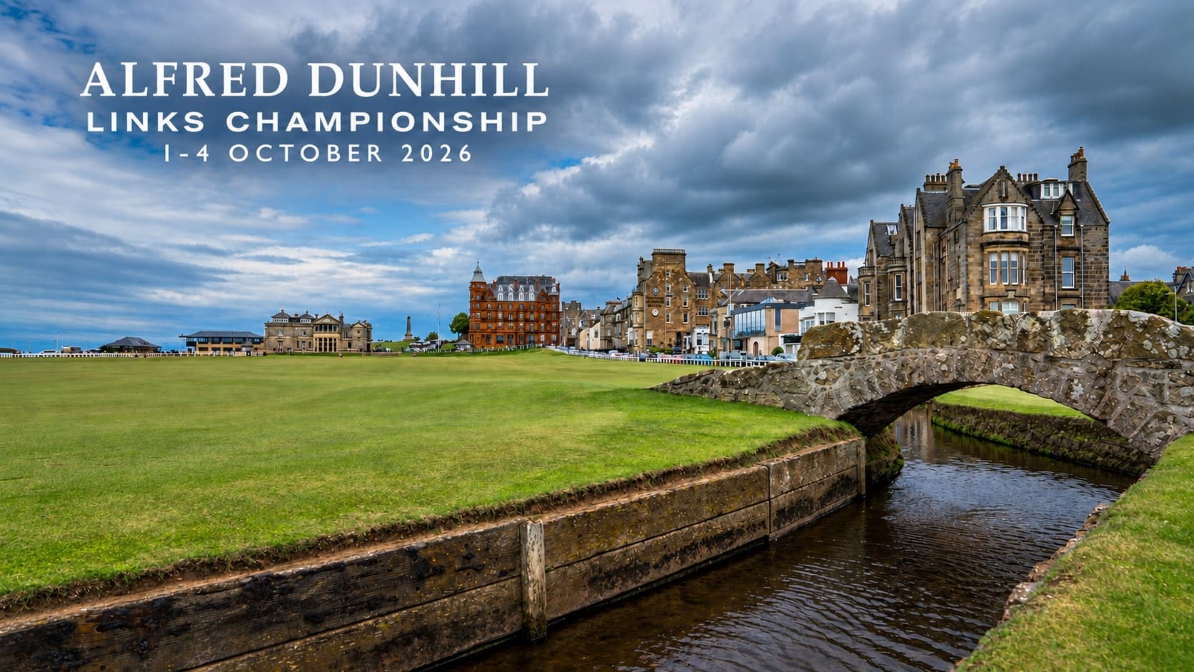 The Old Course at St Andrews and the Swilcan Bridge with the Alfred Dunhill Links Championship 2026 logo